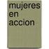 Mujeres En Accion