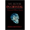 Murder In Crystal by Debi Chestnut