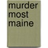 Murder Most Maine