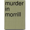 Murder in Morrill door B.H.B. Harper