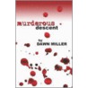 Murderous Descent door Miller Dawn