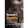 Museveni's Uganda by Aili Mari Tripp