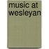 Music At Wesleyan