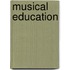 Musical Education