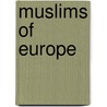 Muslims Of Europe door H.A. Hellyer