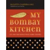My Bombay Kitchen door Niloufer King