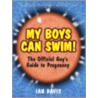 My Boys Can Swim! by Ian Davis