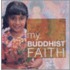My Buddhist Faith