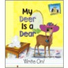 My Deer Is a Dear by Mary Elizabeth Salzmann