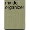 My Doll Organizer by Unknown