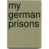 My German Prisons door Onbekend