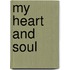 My Heart And Soul