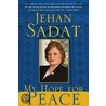 My Hope for Peace door Jehan Sadat