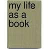My Life As a Book by Janet Tashjian
