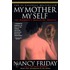 My Mother/My Self
