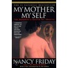 My Mother/My Self door Nancy Friday