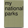 My National Parks door Susan Thames