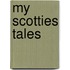 My Scotties Tales