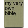 My Very Own Bible door Karen Williamson