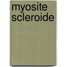 Myosite Scleroide door Fernand Vaton