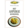 Het aspergekookboek door Wiel Basten