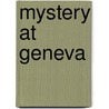 Mystery At Geneva door Dame Rose Macaulay