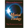 Mystical Theology door William Johnston