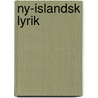 Ny-islandsk Lyrik by Unknown