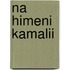 Na Himeni Kamalii