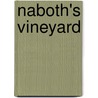 Naboth's Vineyard door Michael Sadleir
