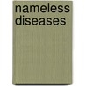 Nameless Diseases door Terra Ziporyn