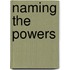 Naming the Powers