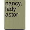 Nancy, Lady Astor by Veronica (Vicky) Ida Mary Norman