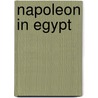 Napoleon In Egypt door Paul Strathern
