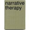 Narrative Therapy by Tod Augusta-Scott