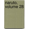 Naruto, Volume 28 door Masashi Kishimoto