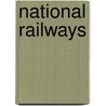 National Railways by James Hole