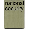 National Security door Marcus G. Raskin