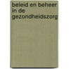 Beleid en beheer in de gezondheidszorg