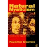 Natural Mysticism door Kwame Dawes
