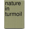 Nature In Turmoil door R.I.C. Publications