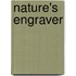 Nature's Engraver