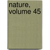 Nature, Volume 45 by Um-medsearch Gateway