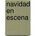 Navidad En Escena