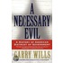 Necessary Evil, A