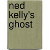 Ned Kelly's Ghost door John Patten