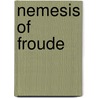 Nemesis of Froude by James Crichton-Browne