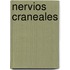 Nervios Craneales