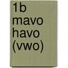 1b mavo havo (vwo) by W. Ramaker