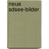 Neue Sdsee-Bilder door Arthur Baessler